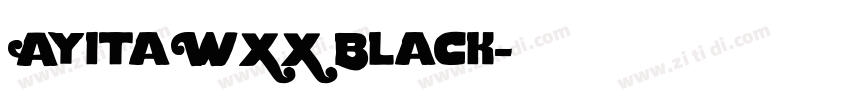 AyitaWXX Black字体转换